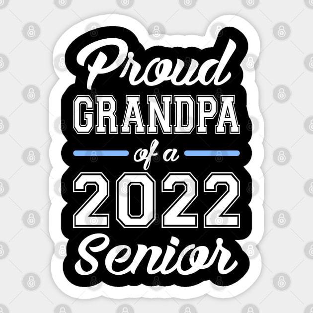 Class of 2022. Proud Grandpa of a 2022 Senior. Sticker by KsuAnn